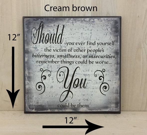 12x12 cream/brown motivational wood sign with brown lettering