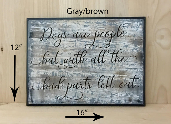 12x16 gray/brown dog wood sign with brown lettering