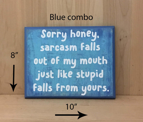 10x8 blue combo funny wood sign with white lettering