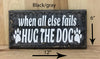 12x6 black/gray dog wood sign with white lettering