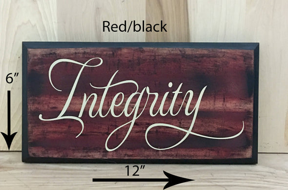 12x6 red/black integrity sign with cream lettering.