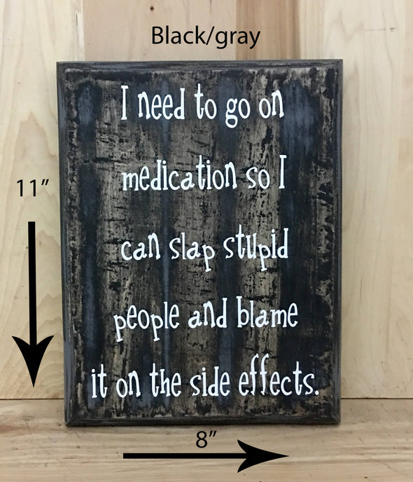 11x8 black/gray funny sign with white lettering