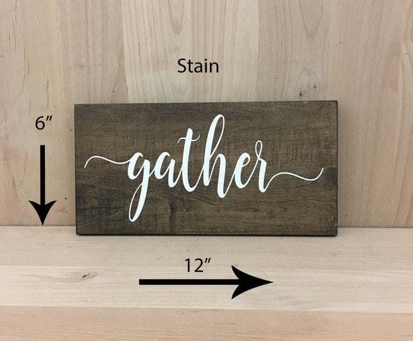 6x12 stain gather wood sign with white lettering.