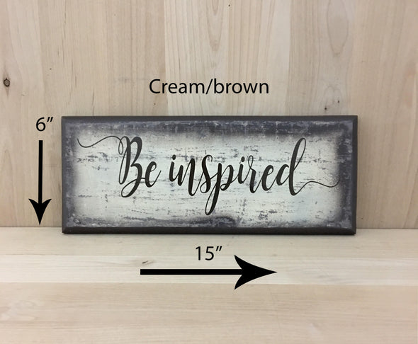 15x6 cream/brown sign with calligraphy be inspired.