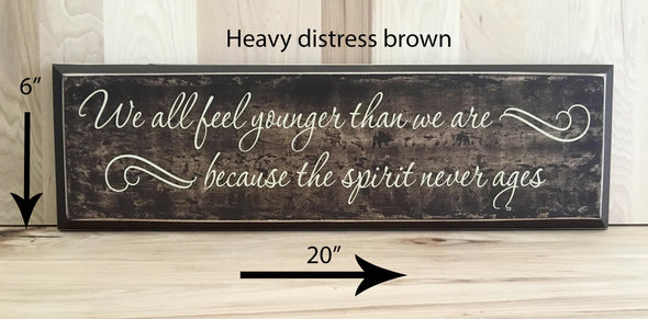 20x6 heavy distress brown wood sign with cream lettering