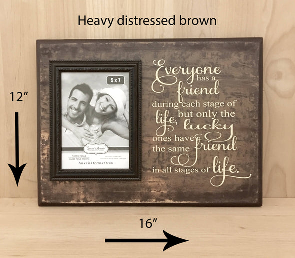 12x16 heavy distress brown friend wood sign with attached picture frame.
