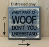 7x7 distressed gray dog sign with black lettering