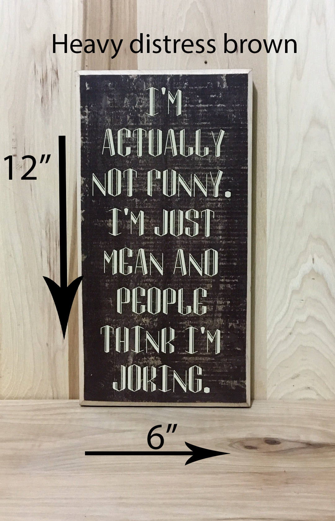 Not Funny Custom Wood Sign, Mean Funny Wooden Sign – Crafting With My Chis