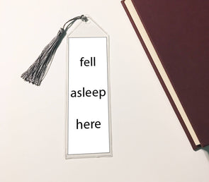 Fell asleep here bookmark with gray tassle for book readers.