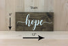 6x12 stain hope wood sign with white lettering