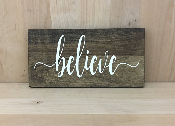 Calligraphy believe wood sign for home decor.