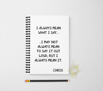 I always mean what I say personalized notebook personalized custom journal personalized journal gift