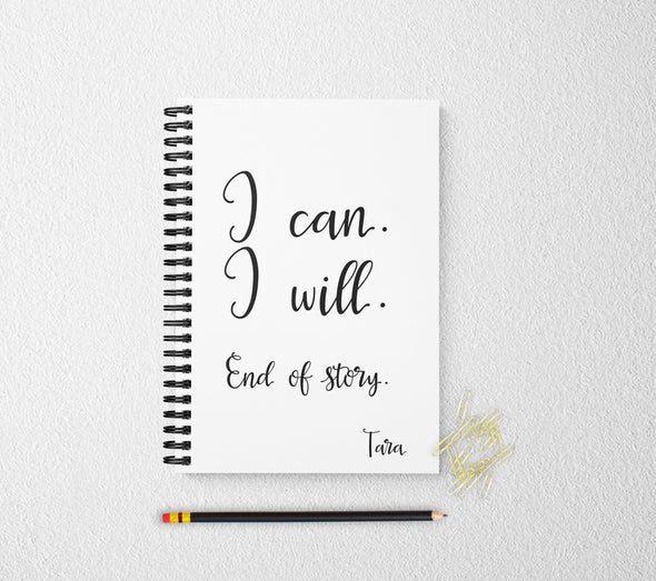 I can I will motivational personalized notebook personalized custom journal personalized journal gift