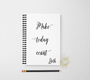 Make today count journal personalized notebook personalized custom journal personalized journal gift