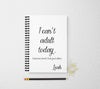 I can't adult today personalized notebook personalized custom journal personalized journal gift