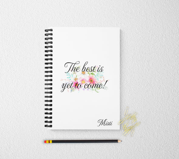 The best is yet to come journal  notebook personalized custom journal personalized journal gift