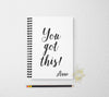 You got this journal personalized notebook personalized custom journal personalized journal