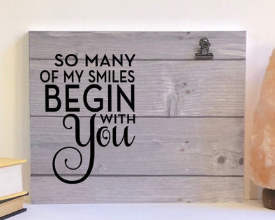 So many of my smiles wood sign