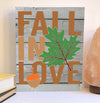 Fall in love wood sign