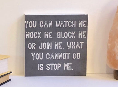 You can watch me wood sign