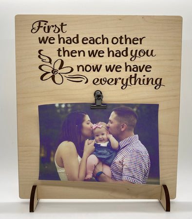 First we had each other then we had you wood sign home decor, baby shower gift, family wood sign, home decor