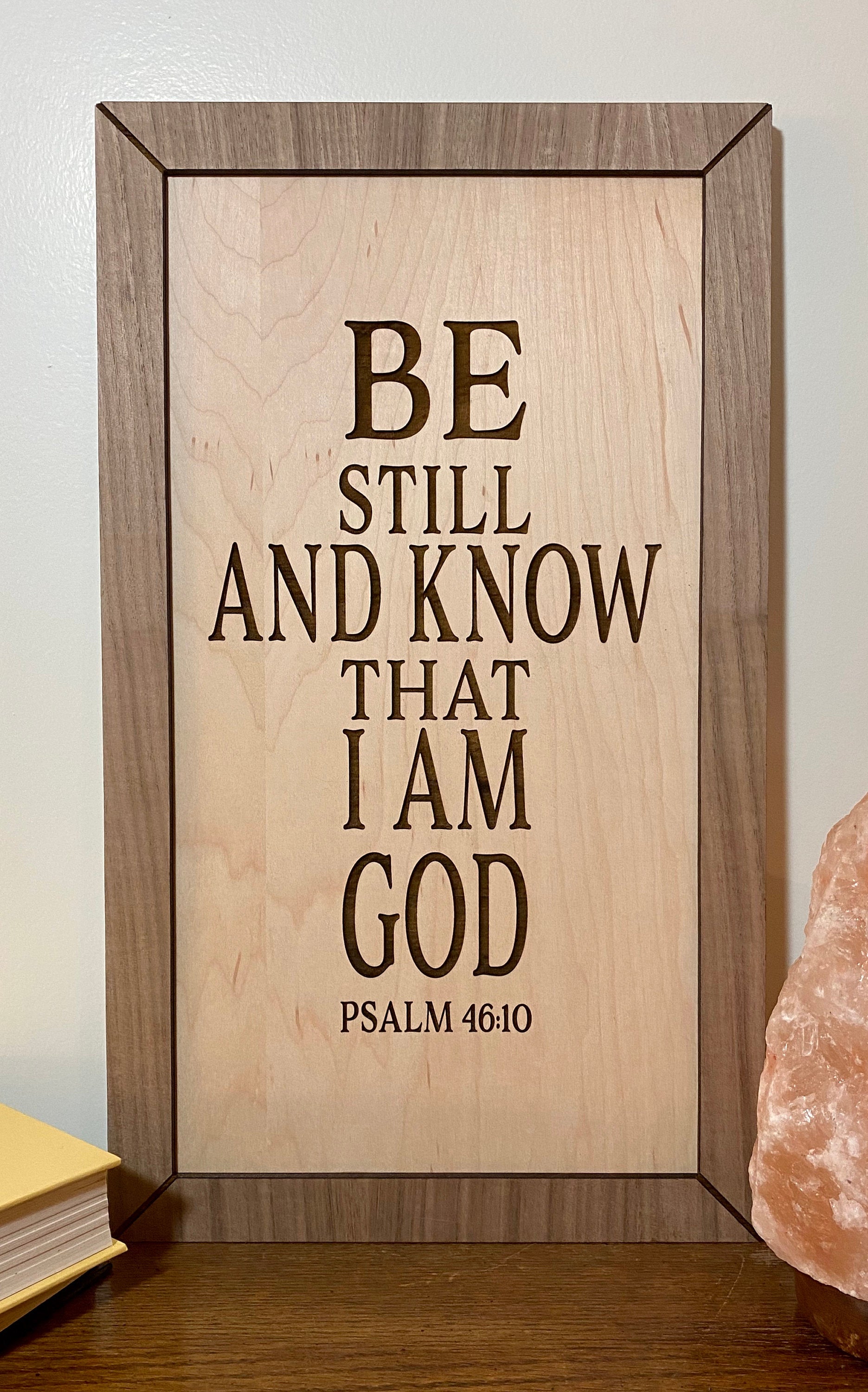 Be Still and Know That I Am God Psalm 4610 - Targa in legno con nome da Be Still and Know That I Am God Psalm 4610 - Targa in legno con nome da