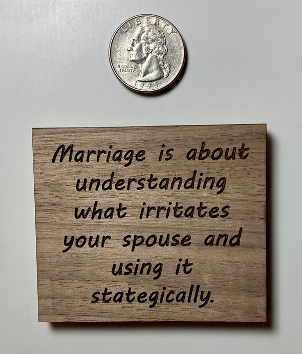 Funny marriage magnet, marriage wood magnet, funny wood magnet, humorous magnet