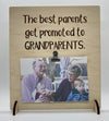 The best parents get promoted to grandparents wood sign home decor, fathers day