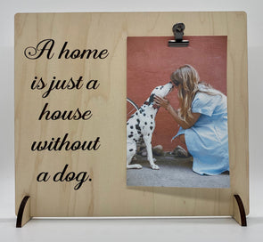 A home is just a house without a dog wood sign home decor, dog sign, gift for dog owner, furbaby
