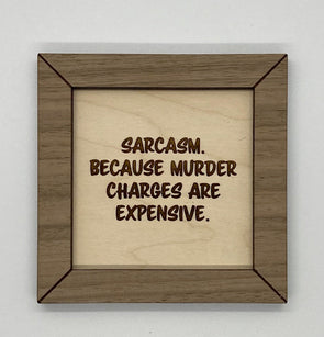 Funny wood sign, sarcasm sign sarcastic, wood sign funny, funny sign