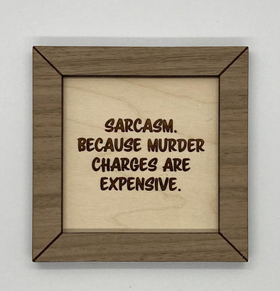Funny wood sign, sarcasm sign sarcastic, wood sign funny, funny sign