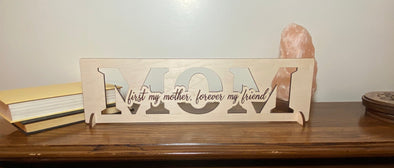 First my mother forever my friend wood sign home decor, gift for mother, mothers day gift, gift for mom