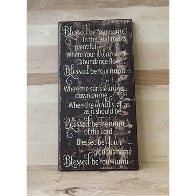 Blessed be your name custom wooden sign