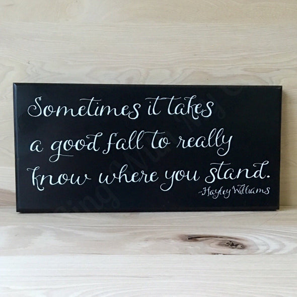 Sometimes it takes custom sign, inspirational wood sign