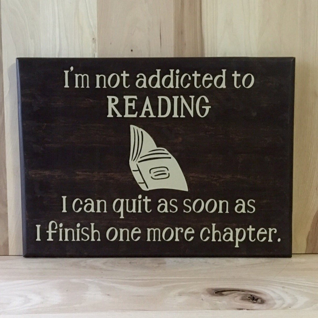 Addicted To Reading Wood Sign, Funny Sign, Gift For Book Lover ...
