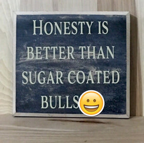 Honesty Wood Sign
