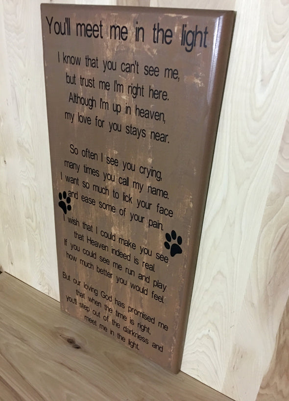 See you in the light dog memorial sign