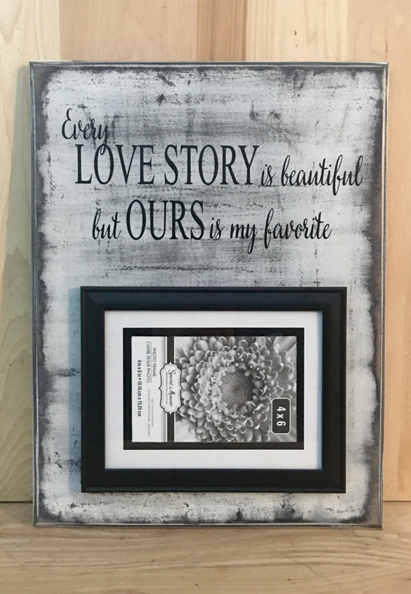 Every love story wood sign