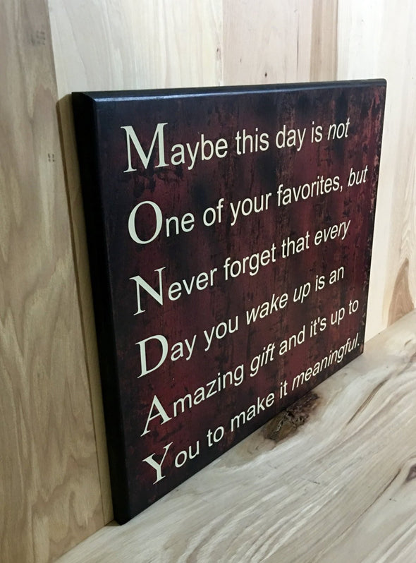 Monday wood sign with saying, motivational sign