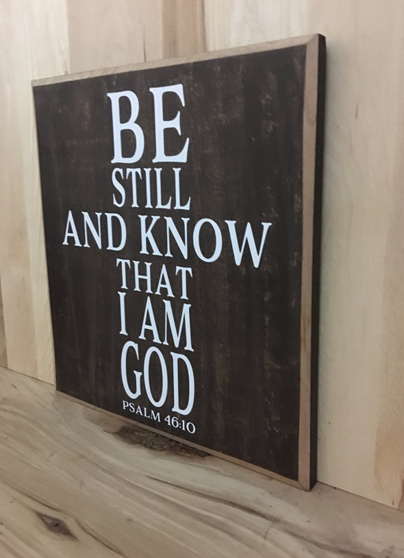 Psalm 46:10 custom wooden sign for home or makes a great gift.