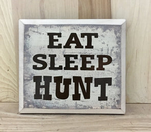 Eat sleep hunt wooden sign for cabin decor or man cave.