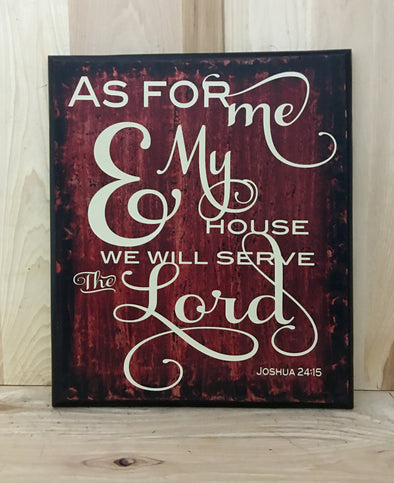 As for me and my house we will serve the Lord, Joshua scripture sign.