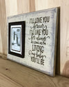 I'll love you forever my baby you'll be wood sign with picture frame