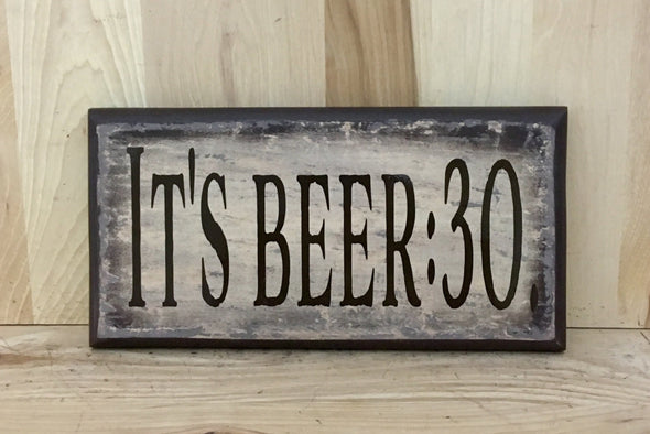 It's beer:30 wooden sign for man cave.