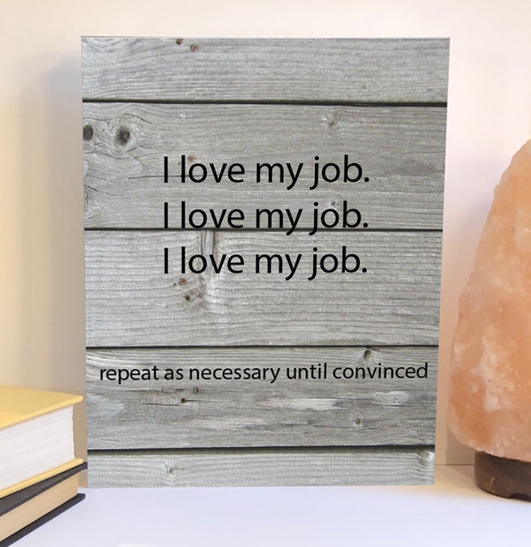 I love my job funny wood sign, gift for coworker