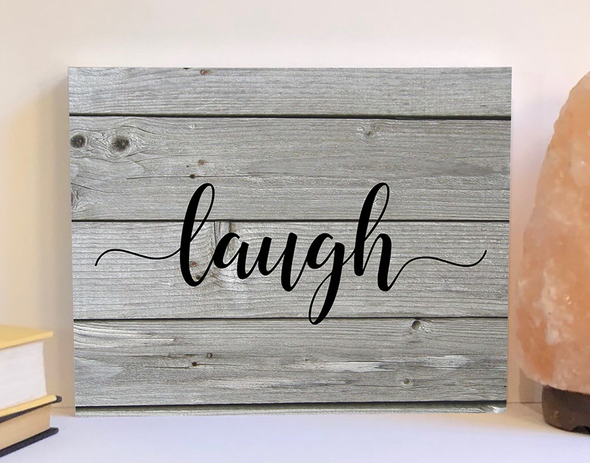 Laugh wood sign, inspirational product