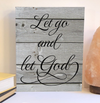 Let go and let God wood sign, religious sign