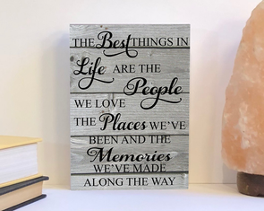 The best things in life wood sign, inspirational sign